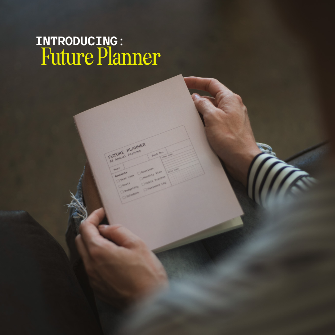 Introducing: Future Planner